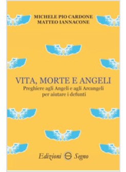 VITA, MORTE E ANGELI