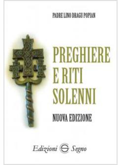 PREGHIERE E RITI SOLENNI