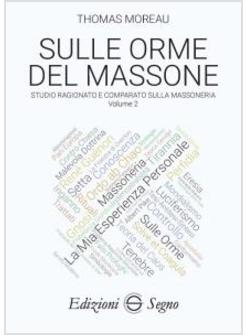 SULLE ORME DEL MASSONE. VOL. 2