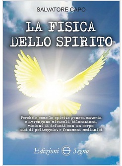 LA FISICA DELLO SPIRITO