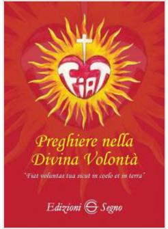PREGHIERE NELLA DIVINA VOLONTA'