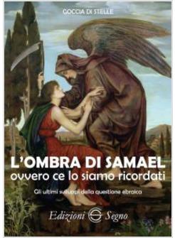 L'OMBRA DI SAMAEL OVVERO CE LO SIAMO RICORDATI