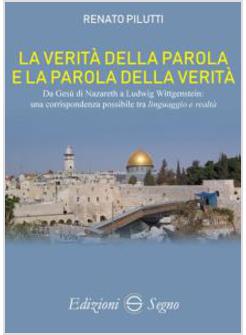 LA VERITA' DELLA PAROLA E LA PAROLA DELLA VERITA' 