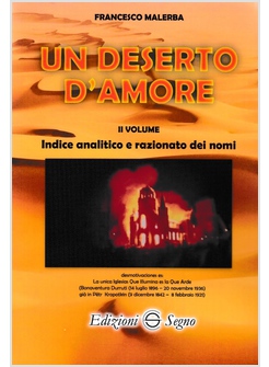 UN DESERTO D'AMORE VOLUME II INDICE ANALITICO E RAZIONATO DEI NOMI