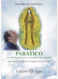PARATICO LE APPARIZIONI DELLA MAMMA DELL'AMORE 