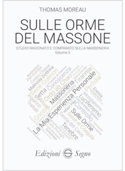 SULLE ORME DEL MASSONE. VOL. 5