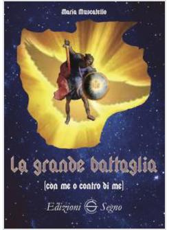 LA GRANDE BATTAGLIA