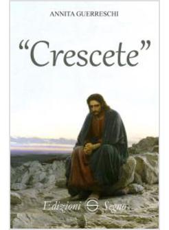 CRESCETE