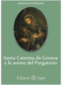 SANTA CATERINA DA GENOVA E LE ANIME DEL PURGATORIO