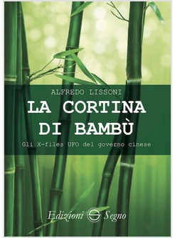 LA CORTINA DI BAMBU' GLI X-FILES UFO DEL GOVERNO CINESE