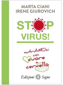 STOP VIRUS! NUTRIAMOCI CON CUORE PIU' CERVELLO