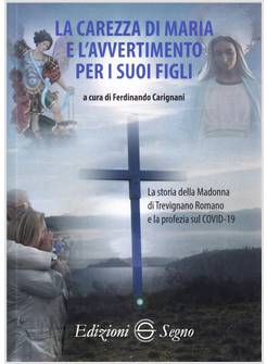 LA CAREZZA DI MARIA E L'AVVERTIMENTO PER I SUOI FIGLI