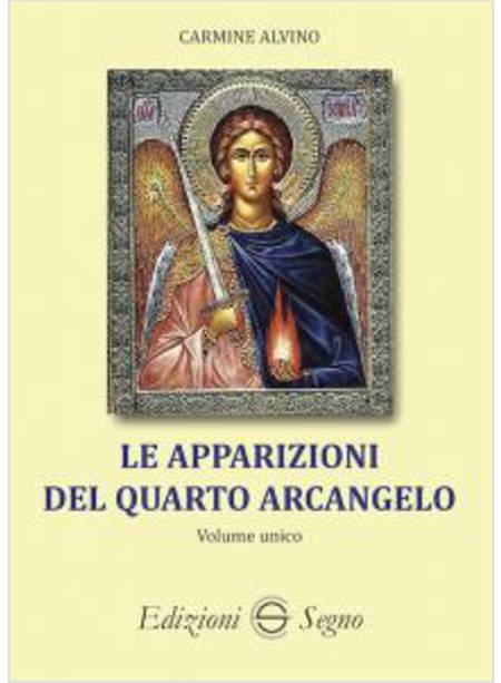 LE APPARIZIONI DEL QUARTO ARCANGELO