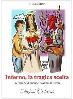 INFERNO, LA TRAGICA SCELTA