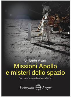 MISSIONI APOLLO E MISTERI DELLO SPAZIO