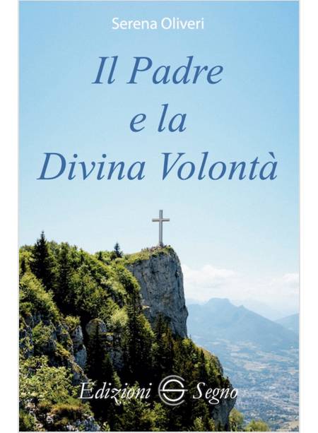 IL PADRE E LA DIVINA VOLONTA'