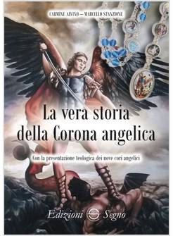 LA VERA STORIA DELLA CORONA ANGELICA 