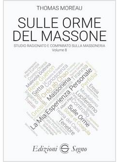 SULLE ORME DEL MASSONE. VOL. 8