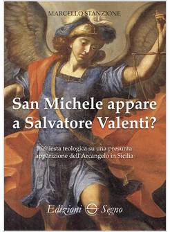 SAN MICHELE APPARE A SALVATORE VALENTI?