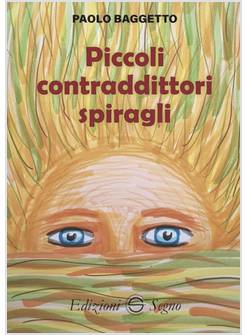 PICCOLI CONTRADDITTORI SPIRAGLI