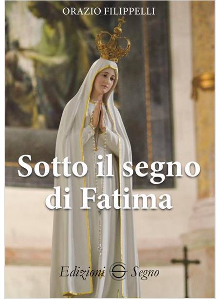 SOTTO IL SEGNO DI FATIMA