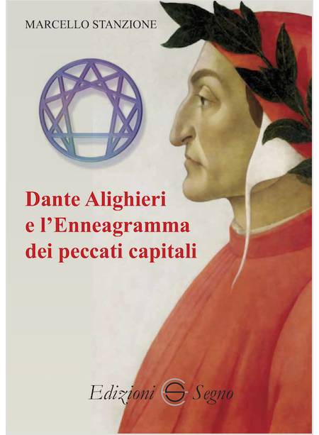 DANTE ALIGHIERI E L'ENNEAGRAMMA DEI PECCATI CAPITALI