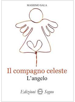 IL COMPAGNO CELESTE L'ANGELO 