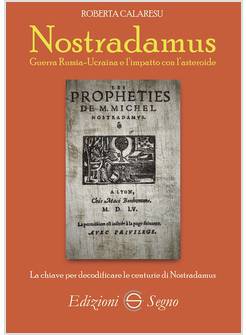 NOSTRADAMUS GUERRA RUSSIA - UCRAINA E L'IMPATTO CON L'ASTEROIDE