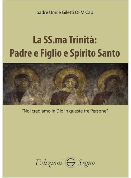 LA SS.MA TRINITA' PADRE FIGLIO E SPIRITO SANTO