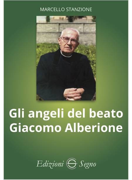 GLI ANGELI DEL BEATO GIACOMO ALBERIONE