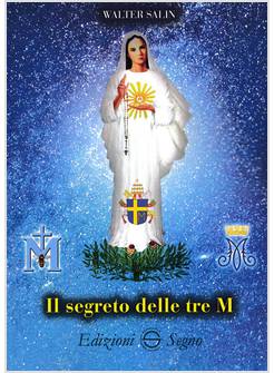 IL SEGRETO DELLE TRE M 