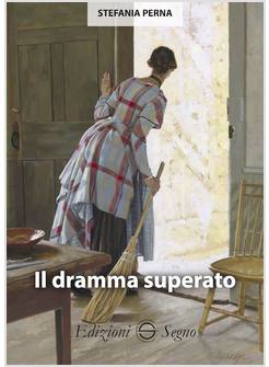 IL DRAMMA SUPERATO