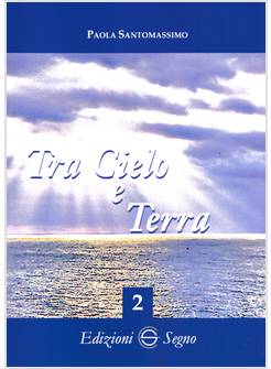 TRA CIELO E TERRA.VOL. 2
