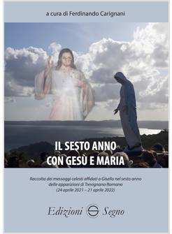 IL SESTO ANNO CON GESU' E MARIA