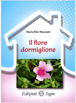 FIORE DORMIGLIONE (IL)