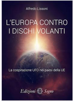 L'EUROPA CONTRO I DISCHI VOLANTI