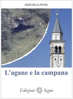 L'AGANE E LA CAMPANA
