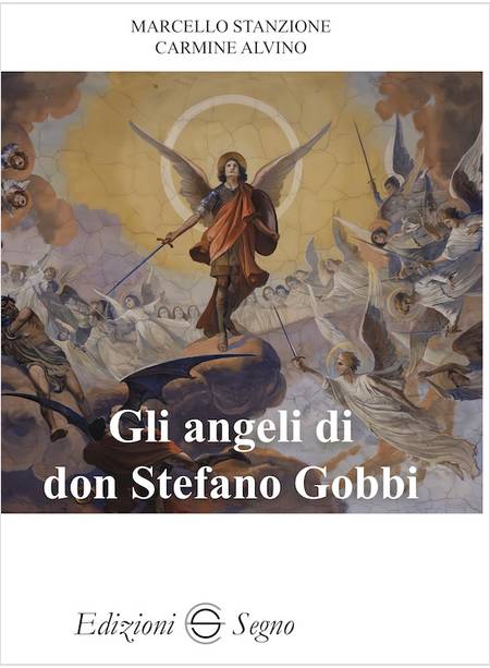 GLI ANGELI DI DON STEFANO GOBBI