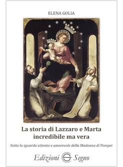 LA STORIA DI LAZZARO E MARTA INCREDIBILE MA VERA