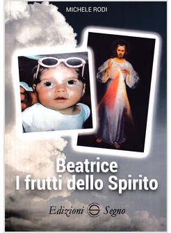 BEATRICE I FRUTTI DELLO SPIRITO