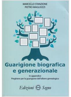 GUARIGIONE BIOGRAFICA E GENERAZIONALE 