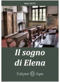 IL SOGNO DI ELENA