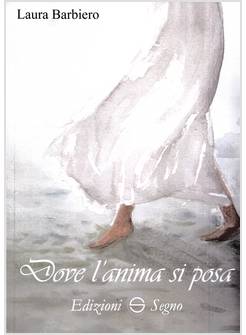 DOVE L'ANIMA SI POSA