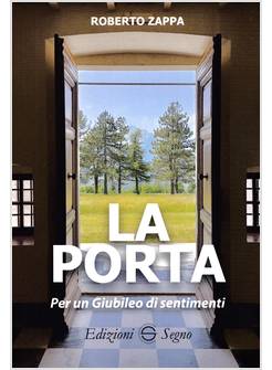 LA PORTA PER UN GIUBILEO DI SENTIMENTI