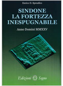 SINDONE, LA FORTEZZA INESPUGNABILE