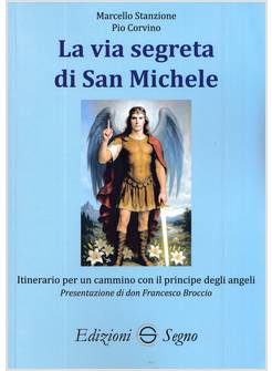 LA VIA SEGRETA DI SAN MICHELE