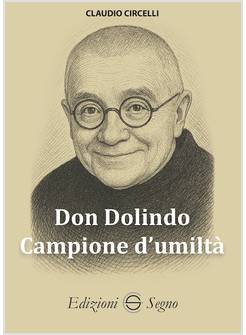 DON DOLINDO, CAMPIONE D'UMILTA'