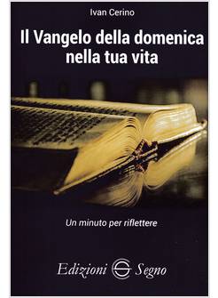 IL VANGELO DELLA DOMENICA NELLA TUA VITA  UN MINUTO PER RIFLETTERE