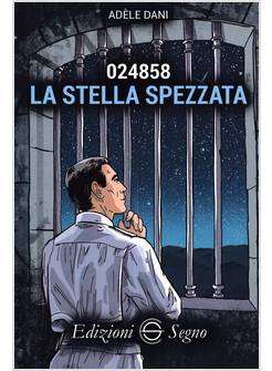 024858 LA STELLA SPEZZATA