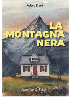 LA MONTAGNA NERA